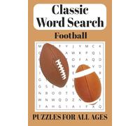 Classic Word Search Football Puzzle for All Ages: Word Searches with Easy to Read Print about Football, American Football, Sports, and More | 6x9 ... Gift for Vacations, Holidays and Free Times