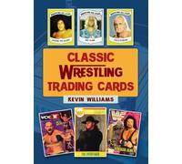 Classic Wrestling Trading Cards - Kevin Williams - Amberley Publishing - ebook (ePub) - Livre