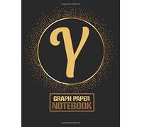 Classic Y Monogram Initial Letter Y Graph Paper Composition Notebooks Gifts For Girls, Boys, Women & Men Who Like The Color Gold, Writing, Math, Science & Note Taking - 120 Pages Of Quad Ruled 5 X 5 B