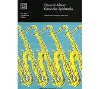 classical album klassische spielstucke sax (classical album klassische spielstucke) John Harle (Auteur)