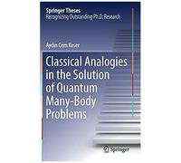Classical Analogies In The Solution Of Quantum Many-Body Problems