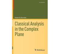 Classical Analysis In The Complex Plane