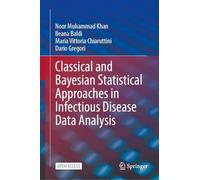 Classical and Bayesian Statistical Approaches in Infectious Disease Data Analysis