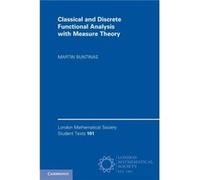 Classical and Discrete Functional Analysis with Measure Theory by Buntinas & Martin Loyola University & Chicago Buntinas Martin Loyola University Chicago (Auteur)