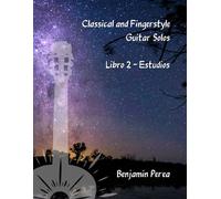 Classical And Fingerstyle Guitar Solos: Libro 2 - Estudios