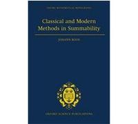 Classical and Modern Methods in Summability, Oxford Mathematical Monographs Johann Boos, Peter Cass (Auteur)