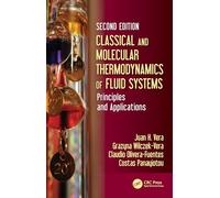 Classical and Molecular Thermodynamics of Fluid Systems: Principles and Applications