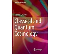 Classical And Quantum Cosmology