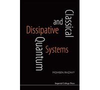 Classical And Quantum Dissipative Systems
