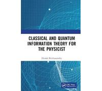 Classical And Quantum Information Theory For The Physicist