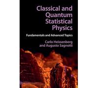 Classical And Quantum Statistical Physics