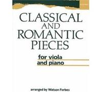 Classical and Romantic Pieces for Viola and Piano Watson Forbes (Auteur)