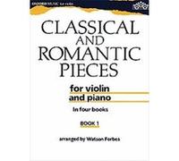 Classical and Romantic Pieces for Violin Book 1