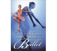 Classical Art of Ballet: Basic Positions and Movements [Import USA Zone 1]