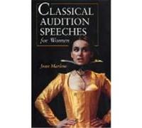 Classical Audition Speeches for Women Marlow, Jean (Auteur)