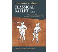 Classical Ballet: A Complete Manual of the Cecchetti Method (2)
