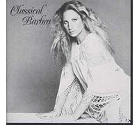 Classical Barbra - Songs & Arias Sung By Barbra Streisand