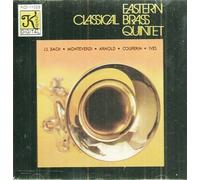 Classical Brass - Eastern Brass Quintet - works by Malcolm Arnold, Gabrieli, J.S. Bach, Hindemith, Charles Ives, etc.