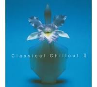 Classical Chill Out 2 [Import]