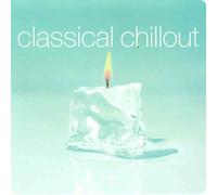 Classical Chillout [Import]