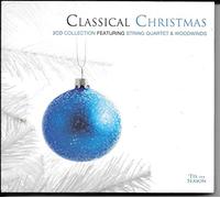Classical Christmas (2007):2 CD Collection Featuring String Quartet & Woodwinds