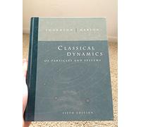 Classical Dynamics of Particles and Systems