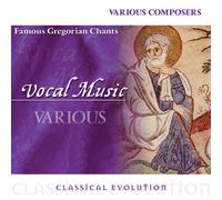 Classical Evolution: Famous Gregorian Chants