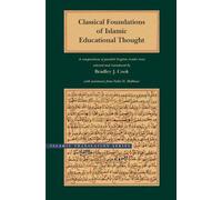 Classical Foundations Of Islamic Educational Thought