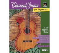 Classical Guitar For Beginners: An Easy Beginning Method, Book & Enhanced Cd