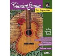 Classical Guitar for Beginners An Easy Beginning Method by Nathaniel Gunod Nat Gunod (Auteur)