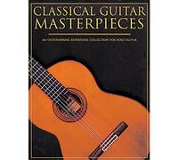 CLASSICAL GUITAR MASTERPIECES - CLASSICAL GUITAR