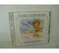 Classical Guitar Masters - Classical Guitar Masters: Musical Renaissance