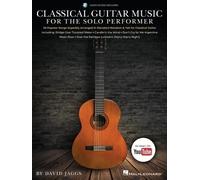 Classical Guitar Music for the Solo Performer 20 Popular Songs Superbly Arranged in Standard Notation and Tab by David Jaggs 20 Popular Songs Superbly Ar Other David Jaggs (Auteur)