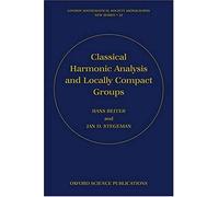 Classical Harmonic Analysis And Locally Compact Groups