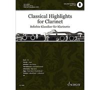 Classical Highlights for Clarinet: Pièces célèbres arrangées pour clarinette et piano. clarinet in Bb and piano. Play-along.