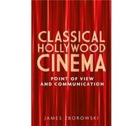 Classical Hollywood Cinema by James Zborowski Inconnu (Auteur)
