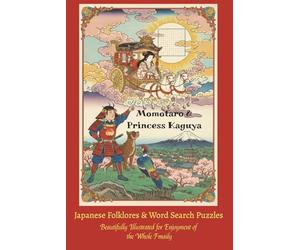 Classical Japanese Folklores: Momotaro & Princess Kaguya: Word Search Activity Book with Timeless Tales and Puzzles for Kids & Adults