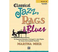 Classical Jazz Rags & Blues, Bk1 (piano) --- Piano - Mier, Martha --- Alfred Publishing