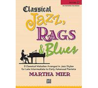 Classical Jazz, Rags & Blues, Tome 5 – 9 mélodies classiques arrangées jazz pour piano intermédiaire