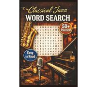 Classical Jazz Word Search Puzzle Book: Word Searches with Easy to Read Print about Jazz, Music, Blues and More | 6x9 inches, 110 pages | 50+ Puzzles... Gift for Vacations, Holidays and Free Times