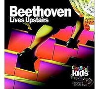 Classical Kids - Beethoven Lives Upstairs