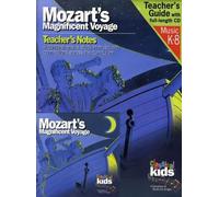 CLASSICAL KIDS - Mozart's Magnificent Voyage