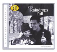 Classical Lifestyle: When Raindrops Fall