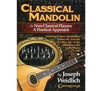 Classical Mandolin For NonClassical Players A Practical Approach by By composer Joseph Weidlich Inconnu (Auteur)
