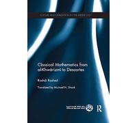 Classical Mathematics from Al-Khwarizmi to Descartes