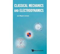 Classical Mechanics and Electrodynamics