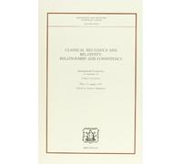 Classical Mechanics and Relativity: Relationship and Consistency : International Conference in Memory of Carlo Cattaneo