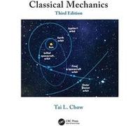 Classical Mechanics - Chow Tai L. California State University Stanislaus Turlock USA - Taylor amp Francis Ltd - Livre en Anglais - Hardback Chow Tai L. California State University Stanislaus Turlock U