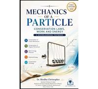 Classical Mechanics-MECHANICS OF A PARTICLE: Conservation Laws, Work and Energy