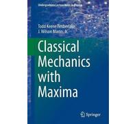 Classical Mechanics With Maxima